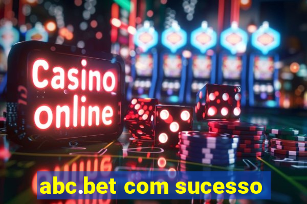 abc.bet com sucesso